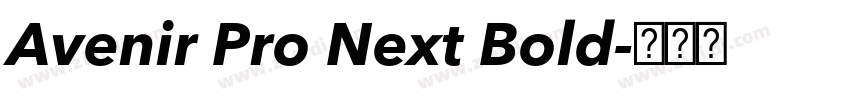 Avenir Pro Next Bold字体转换 Avenir Pro Next Bold字体转换